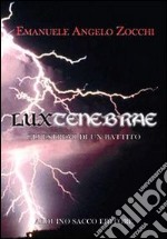 Luxtenebrae