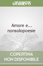 Amore e... nonsolopoesie