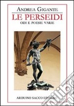 Le perseidi. Odi e poesie varie