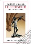 Le perseidi. Odi e poesie varie libro