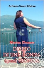 Diario di una donna (quasi) bionica