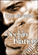 Occhio bianco libro