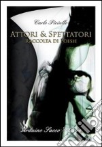 Attori & spettatori