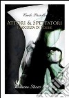 Attori & spettatori libro