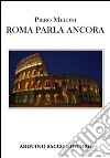 Roma parla ancora libro