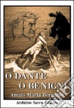 O Dante o Benigni. Da Boccaccio a Boccaccia. Con DVD