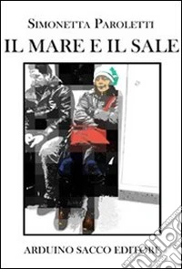 Il mare ed il sale libro