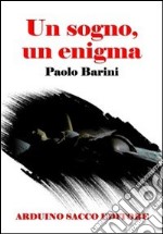 Un sogno, un enigma libro