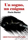 Un sogno, un enigma libro