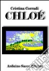 Chloé libro di Corradi Cristina