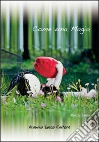 Come una magia