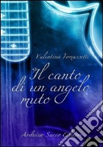 Il canto di un angelo muto libro