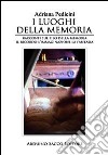 I luoghi della memoria libro