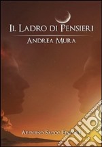 Il ladro di pensieri libro