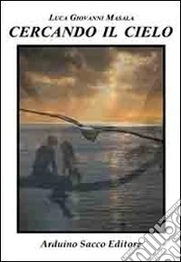 Cercando il cielo
