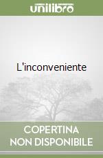 L'inconveniente