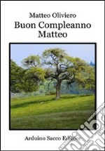 Buon compleanno Matteo libro