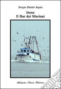 Irene. Al bar dei marinai libro