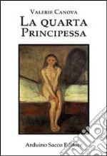 La quarta principessa libro