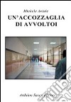 Un'accozzaglia di avvoltoi libro di Artale Michele