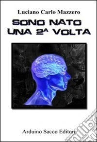 Sono nato una seconda volta libro