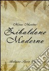 Zibaldone moderno libro di Martini Mirco