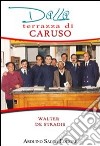 Dalla terrazza di Caruso libro di De Stradis Walter