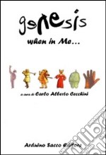 Genesis, when in me... libro