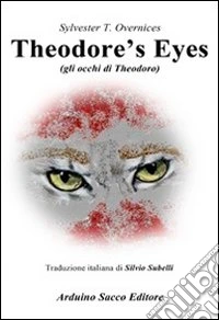 Theodore's eyes. (Gli occhi di Theodoro) libro