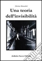 Una teoria dell'invisibilità libro