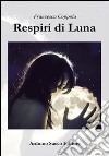 Respiri di Luna libro