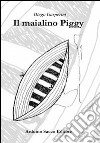 Il maialino Piggy e la fabbrica di salame libro