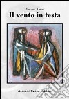 Il vento in testa libro