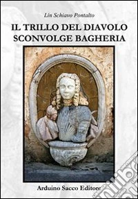 Il trillo del diavolo sconvolge Bagheria libro