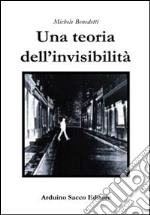 Una teoria dell'invisibilità libro