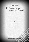 Il coraggio di averti amato libro