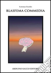 Blasfema commedia libro