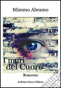 I muri del cuore