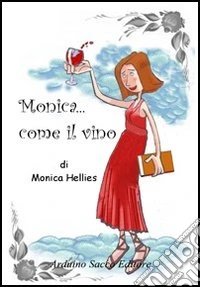 Monica... come il vino