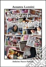 Diariocarissimo... Nonna racconta libro