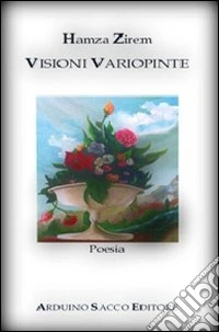 Visioni variopinte