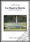 La nostra storia libro