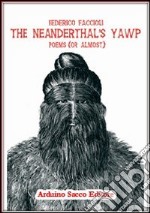 The neanderthal's yawp libro