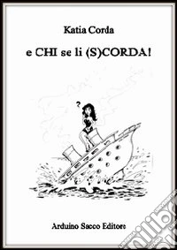E chi se li (s)corda!