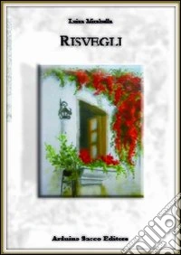 Risvegli. Raccolta di poesie libro