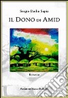 Il dono di Amid libro