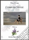 Come le viole libro