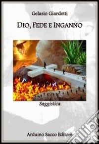 Dio, fede e inganno