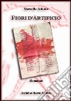 Fiori d'artificio libro