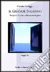 Il grande inganno. Manifesto di critica della società borghese libro di Farruggio Michele